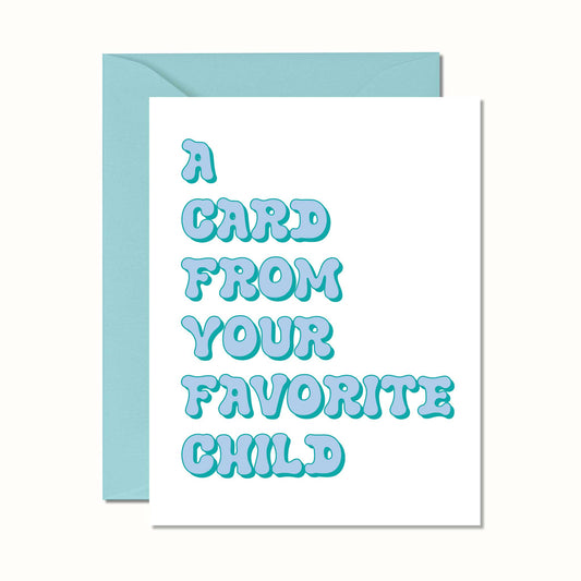 Favorite Child Card | Blue Green