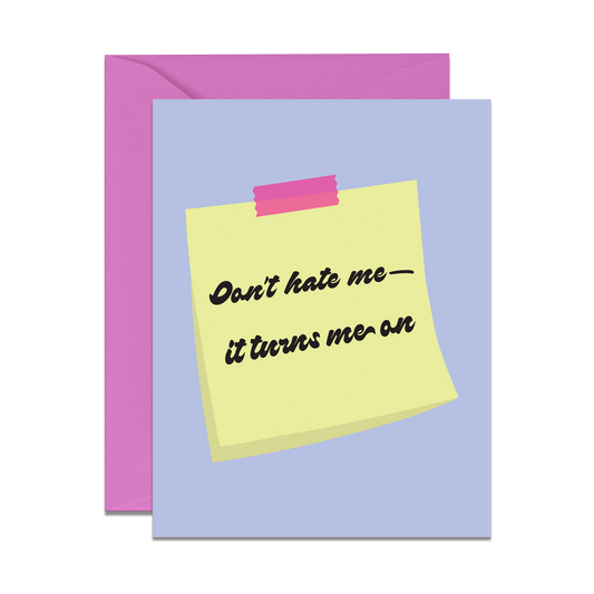 Don't Hate Me Card