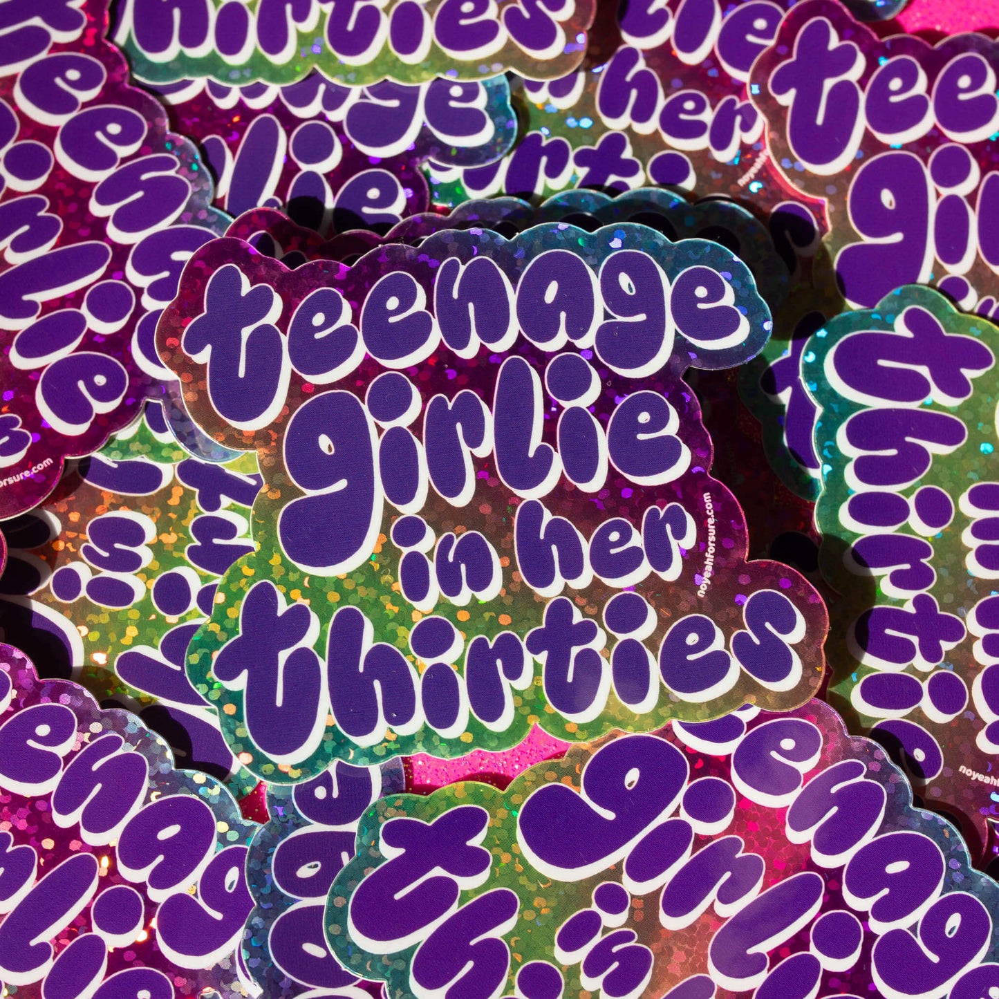 Teenage Girlie In Her Thirties Glitter Sticker