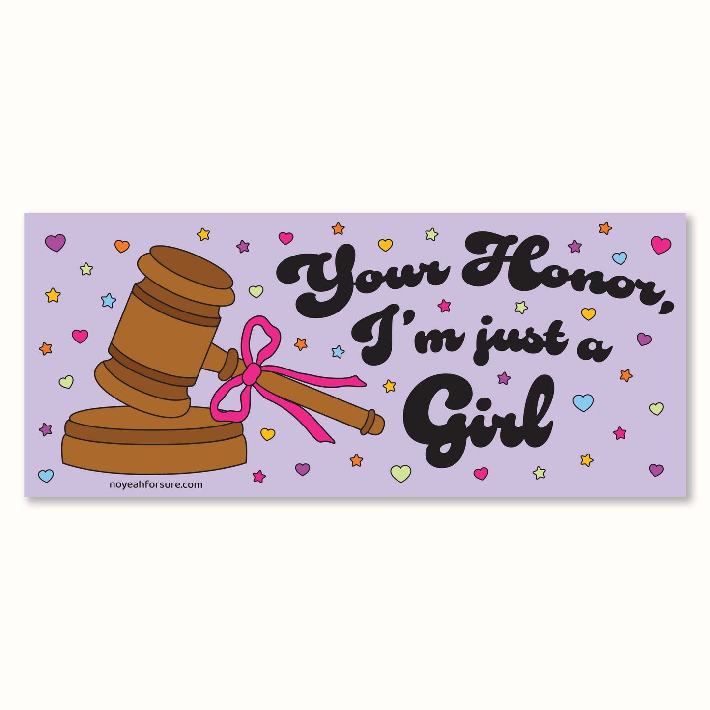 I'm Just A Girl Bumper Sticker