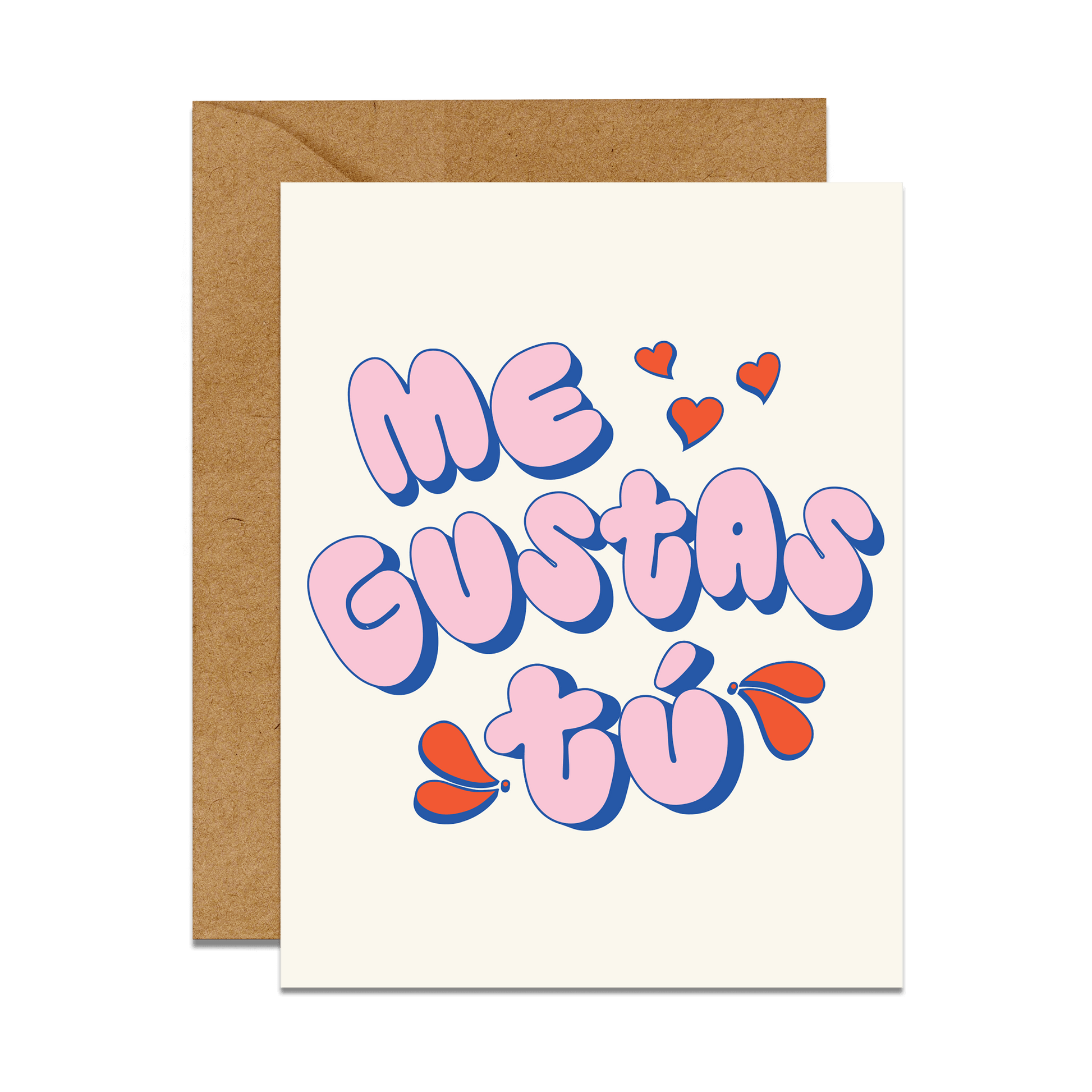 greeting card with bubbly font that say me gustas tu