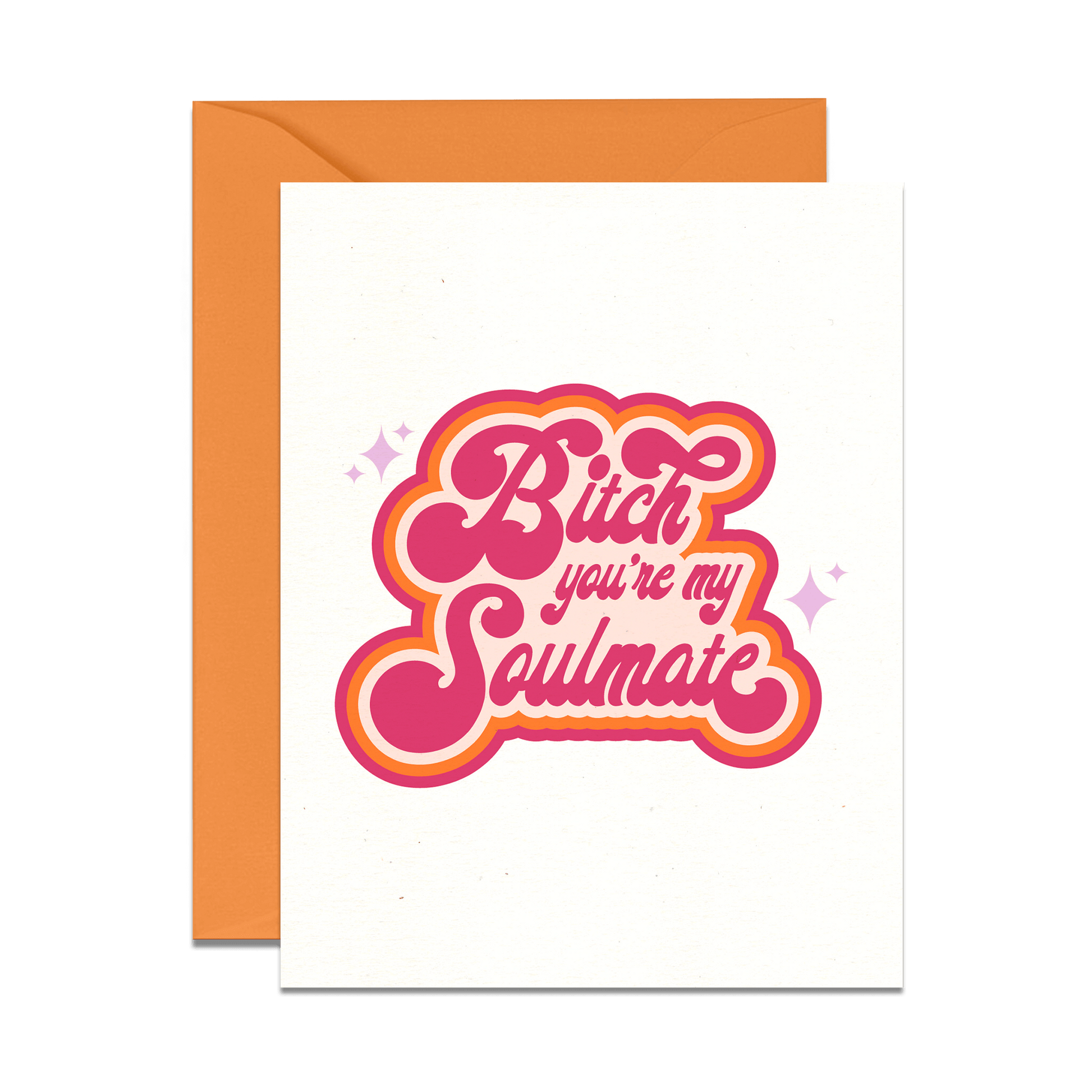 bitch you're my soulmate retro greeting card